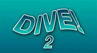Dive! 2